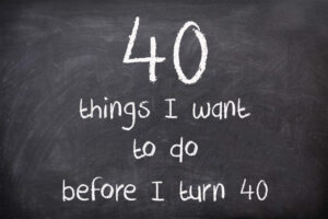 40 things before I turn 40