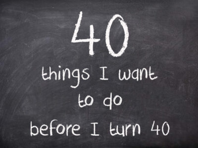 40 things before I turn 40