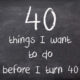 40 things before I turn 40