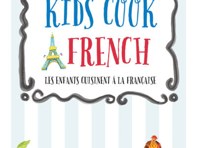 Kids Cook French by Claudine Pepin