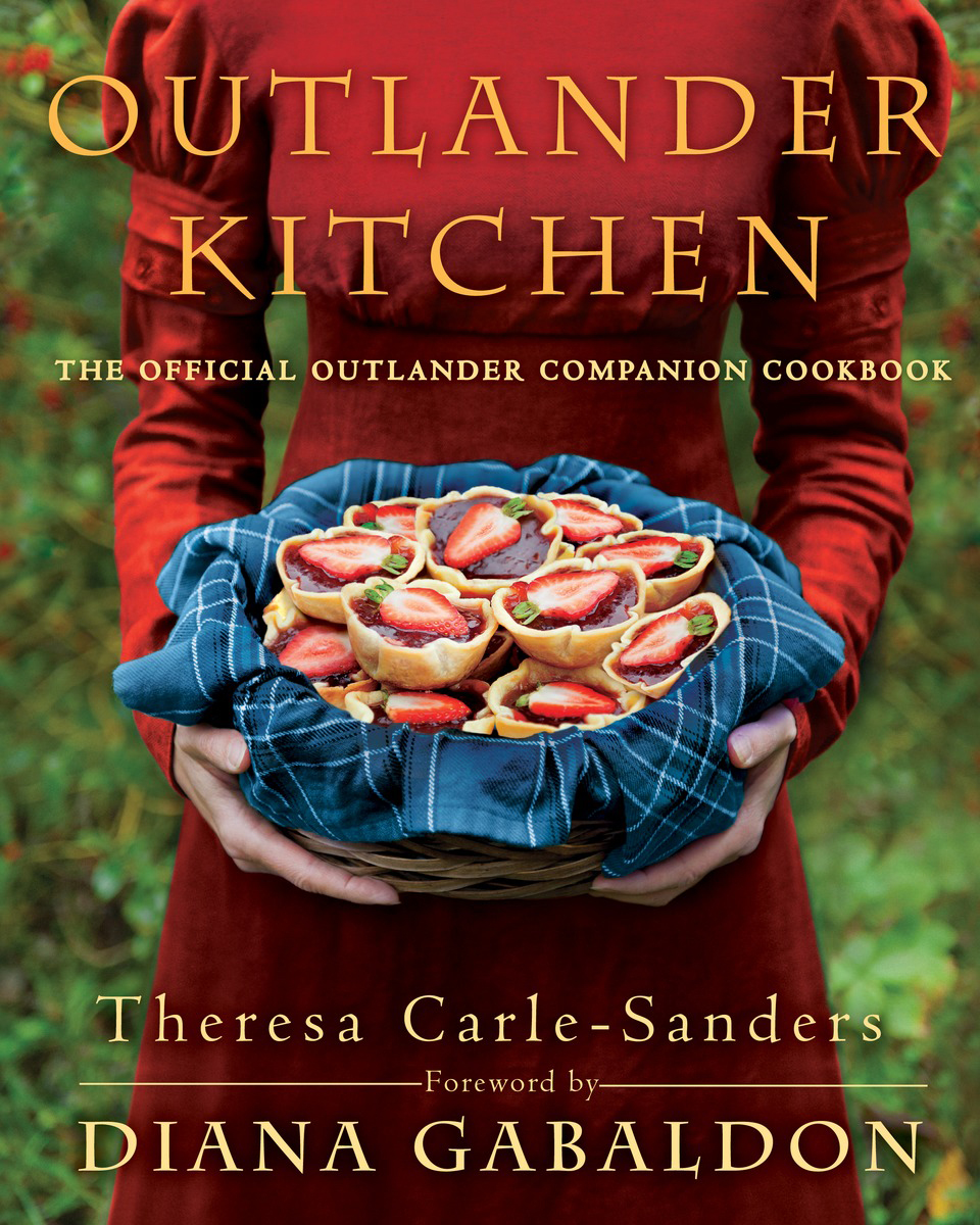 Outlander Kitchen by Theresa Carle-Sanders