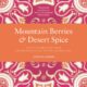 Review: Mountain Berries & Desert Spice