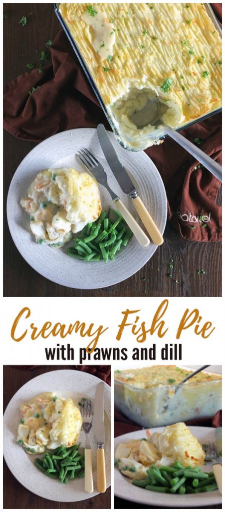 Creamy Fish Pie with Prawns and Dill 