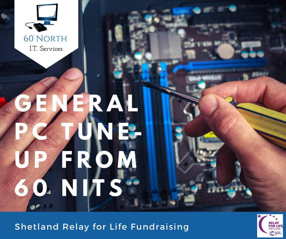 60 Nits PC Tune Up Fundraising for Relay for Life Shetland