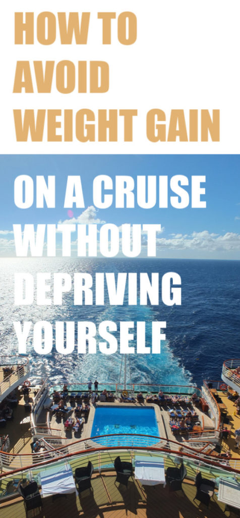 How to Avoid Weight Gain on a Cruise #weightloss #cruise #cruiselife