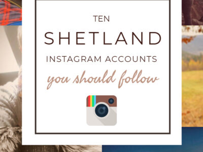 A collection of beautiful, inspiring Instagram accounts from the wild and remote Shetland Islands. #shetlandislands #shetland #instagram