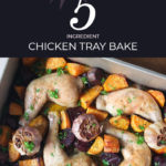 This lazy chicken tray bake takes five minutes to prep and only has five ingredients! It's a complete meal in one tray bake, and there's only one pan to wash up afterwards! #chickentraybake #sheetpanchicken #chicken