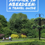 Summer in Aberdeen Travel Guide